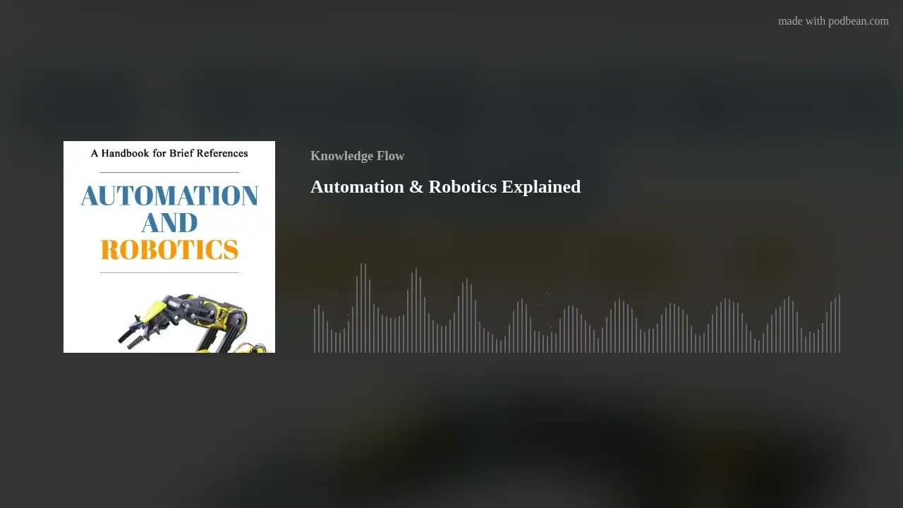 Automation & Robotics Explained