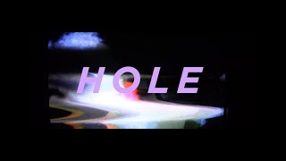Hundredth - Hole (Visual)
