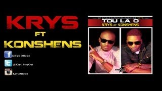 KRYS Feat. KONSHENS - TOU LA O