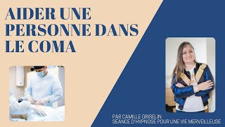 Hypnose pour aider une personne dans le coma à se battre pour vivre