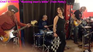 CHAT&#39;R&#39;TONES - &quot;Running man&#39;s bible&quot; (Tom Petty cover)