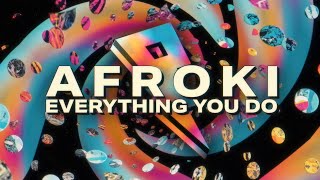 Afroki (Steve Aoki & Afrojack) - Everything You Do (ft. Aviella) [Official Lyric Video]