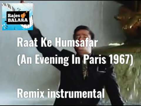 Raat Ke Humsafar (An Evening In Paris 1967)