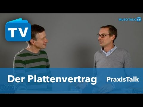 PraxisTalk: Der Plattenvertrag - Was sind die schlimmsten Fallen?