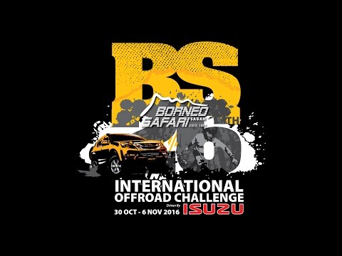 26th Borneo Safari International OFF-ROAD Challenge 2016 (Video Preview) - By; K'NetH De CrockeR