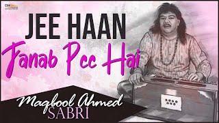 Jee Haan Janab Pee Hai | Maqbool Ahmed Sabri | @EMIPakistanOfficial