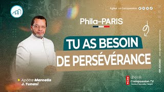TU AS BESOIN DE PERSÉVÉRANCE _ PAST MARCELLO TUNASI - PHILA PARIS JOUR 1