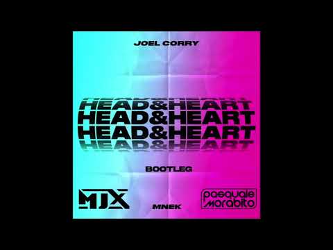 Joel Corry, MNEK   Head & Heart (MJX & Pasquale Morabito Bootleg)