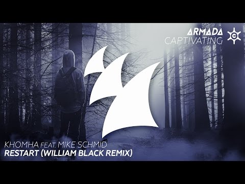 KhoMha feat. Mike Schmid - Restart (William Black Remix)