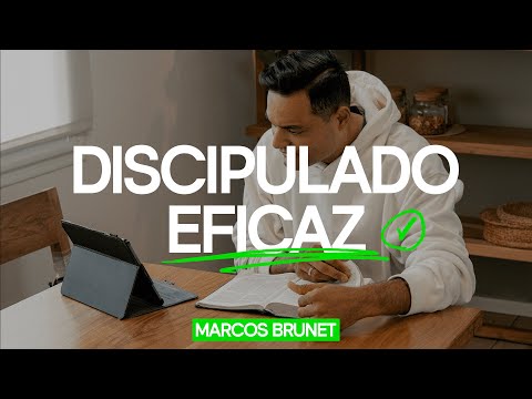 Nueve evidencias de un DISCÍPULO EFICAZ – Marcos Brunet