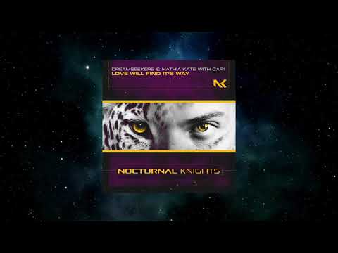 Dreamseekers & Nathia Kate With Cari - Love Will Find It's Way (Extended Mix)