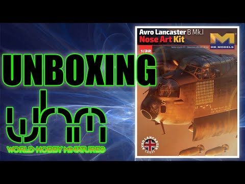 UNBOXING HK Models 01E033 Avro Lancaster B Mk.I Nose Art Kit