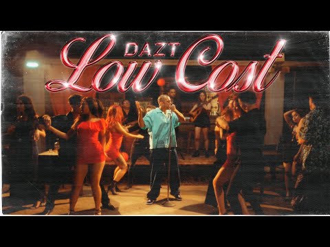 DAZT - LOW COST (Video Oficial)