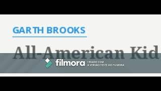 Garth Brooks   All American Kid