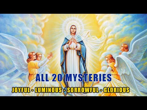 Holy Rosary – All 20 Mysteries – Joyful, Luminous, Sorrowful, Glorious