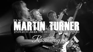 MARTIN TURNER (EX-WISHBONE ASH) - 8/10: Runaway (Live In London 2019)