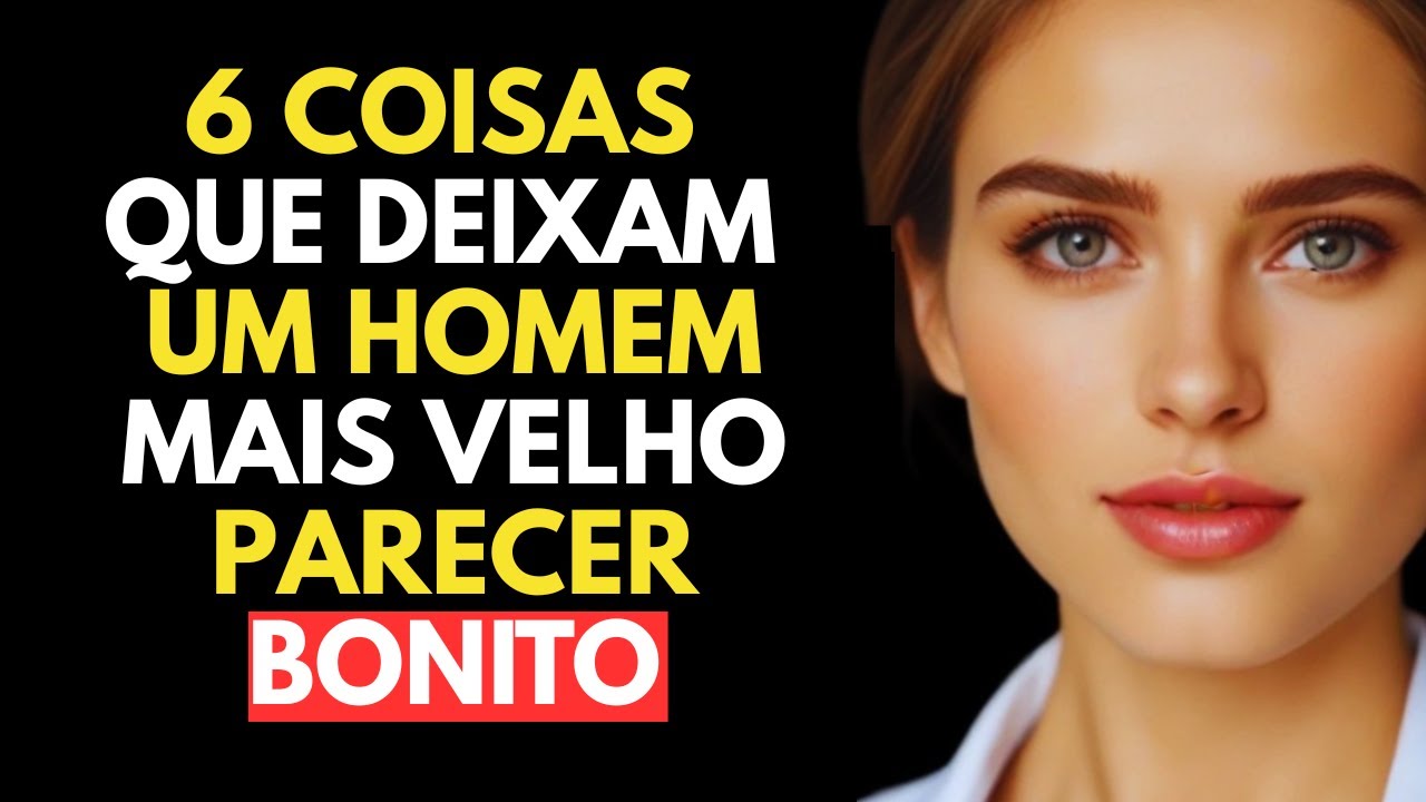 6 COISAS QUE FAZEM UM HOMEM MAIS VELHO ATRAENTE | ESTOICISMO