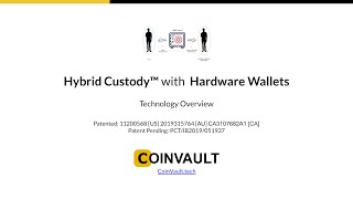 Hybrid Custody using Smart Vaults - Technology Overview (Video)