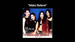 One Vo1ce - Make Believe