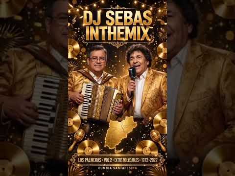 LOS PALMERAS (LA HISTORIA) VOL.1Y2 #los palmeras #cumbia #santafesina #cacho deicas #djsebasinthemix
