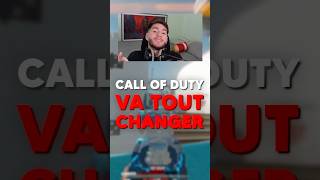 CALL OF DUTY VA TOUT CHANGER… 😬