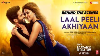 Laal Peeli Akhiyaan (BTS): Shahid KapoorKriti  Tan