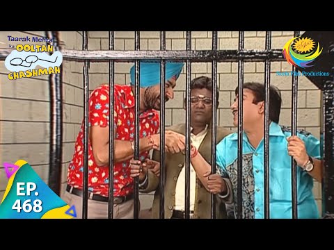 Taarak Mehta Ka Ooltah Chashmah - Episode 468 - Full Episode