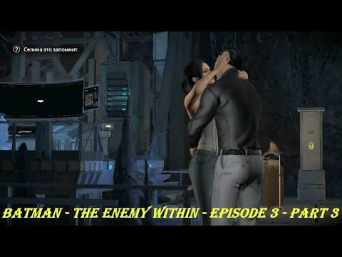 Batman - The Enemy Within - Episode 3 - Part 3