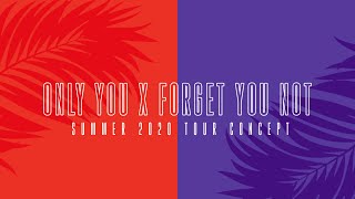 Little Mix - Only You &amp; Forget You Not (Summer 2020 Tour Concept)