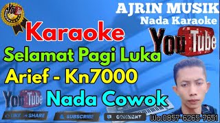 Download lagu Selamat Pagi Luka - Arief [Karaoke] Kn7000 - Nada Pria | Ajrin Musik mp3