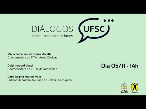 Diálogos UFSC #10 - Jornalismo e Letras Português