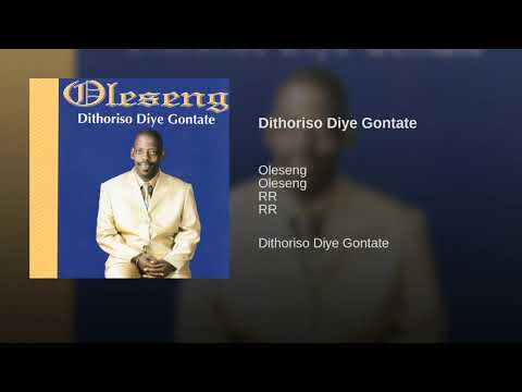 Oleseng - Dithoriso Diye Gontate (Official Audio)