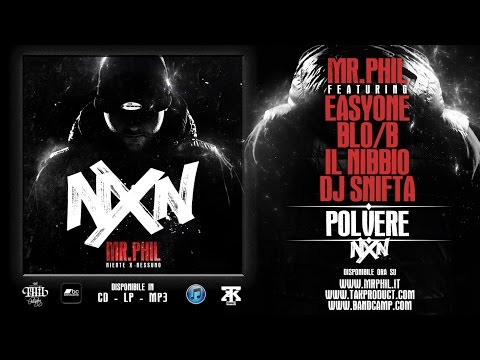 9. MR.PHIL ft. EASYONE, BLO/B, IL NIBBIO, DJ SNIFTA - POLVERE (MP3 LOW QUALITY)