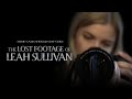 The Lost Footage Of Leah Sullivan Night 8 31 Horror Nights 2020