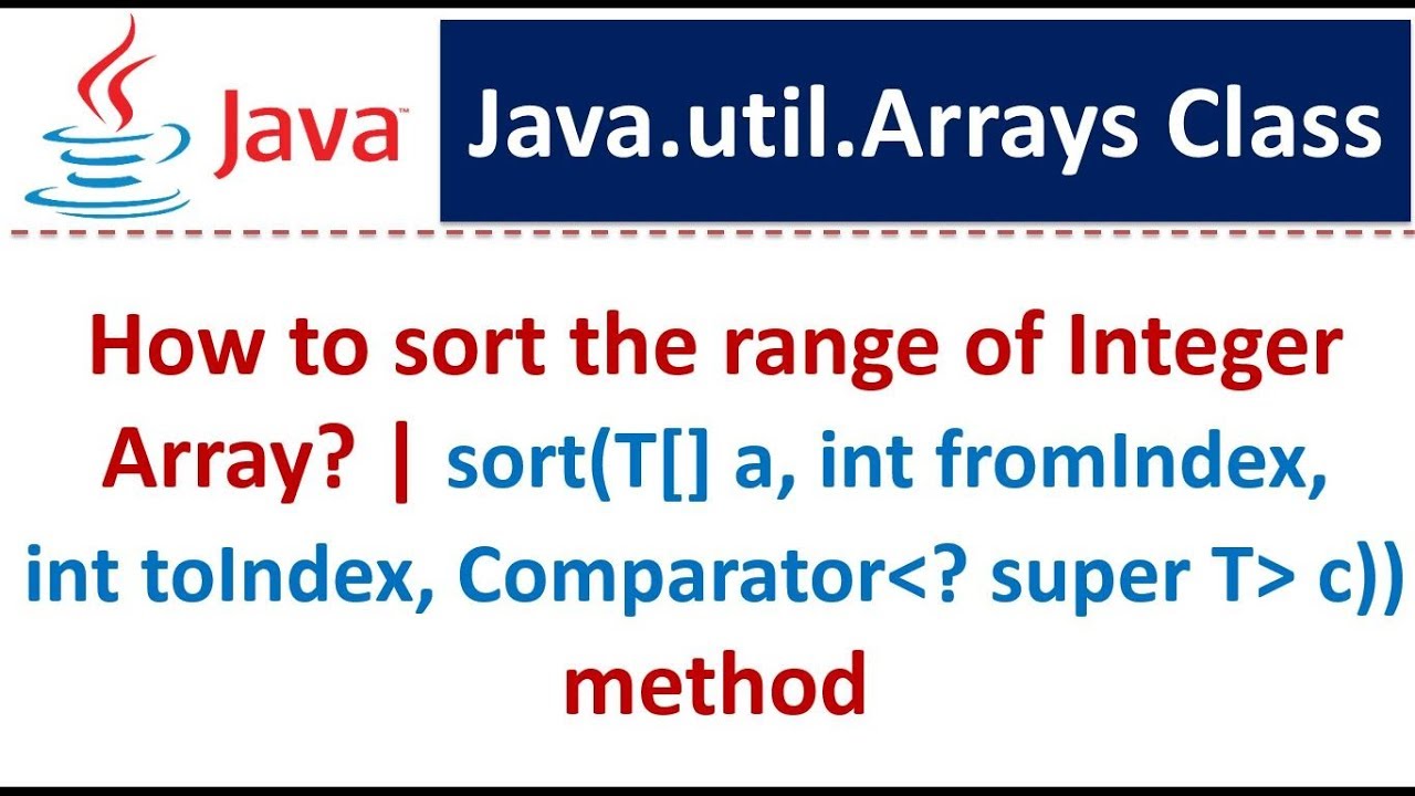 How to sort the range of Integer Array? | sort - Comparator