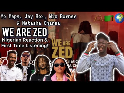 🫶🏾🇿🇲| Nigerian reacts to Mosi Lager - We Are Zed ft Natasha Chansa, Yo Maps, Mic Burner, Jay Rox