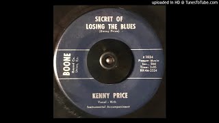 Kenny Price - The Secret of Losing The Blues - Boone