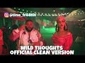 DJ Khaled - Wild Thoughts (OFFICIAL CLEAN) ft. Rihanna, Bryson Tiller - Edited by 🇯🇲 @tino_freshh