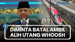 Suahasil Diminta Batal Ambil Alih Utang Whoosh Rp79 Triliun, Ini Alasannya