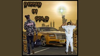 Dipped in Gold (feat. Dre Lz)