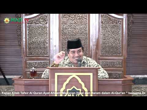 halal dan haram makanan dalam al-qur'an  - Dr. KH. Syaifuddin, MA | Ngaji Tafsir Ayat Ahkam