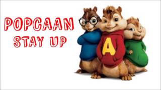 Popcaan - Stay Up (Chipmunks Version)