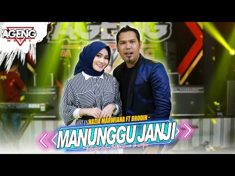 MANUNGGU JANJI - Nazia Marwiana ft Brodin  Ageng Music (Official Live Music)