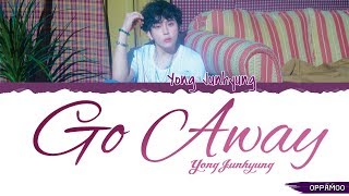 Yong Jun Hyung (용준형) - &#39;Go Away (무슨 말이 필요해)&#39; Lyrics (Color Coded Han-Rom)