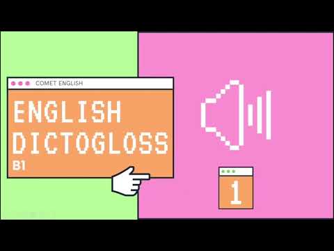 English Dictogloss B1+ ✦ Dictogloss 1 ✦ Dictogloss en inglés