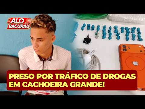 PRESO POR TRÁFICO DE DROGAS EM CACHOEIRA GRANDE!