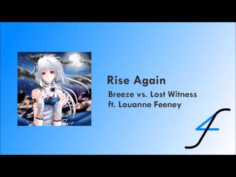 Rise Again - Breeze vs. Lost Witness ft. Louanne Feeney