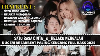 Download lagu DJ BREAKBEAT SATU RASA CINTA TERBARU 2025 | DUGEM BREAKBEAT PALING ENAK FULL BASS  mp3