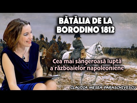 Batalia de la Borodino 1812 * Cea mai sangeroasa lupta a razboaielor napoleoniene
