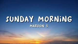 Sunday Morning - Maroon 5 (lyrics) #maroon5 #sundaymorning #fyp #lyrics